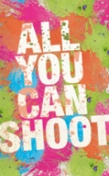 All you can shoot